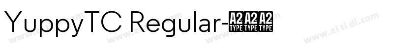 YuppyTC Regular字体转换